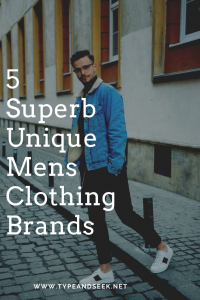 5 Superb Unique Mens Clothing Brands