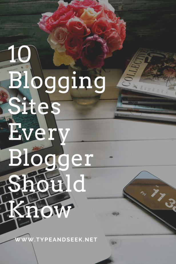 10 Blogging Sites Every Blogger Should Know