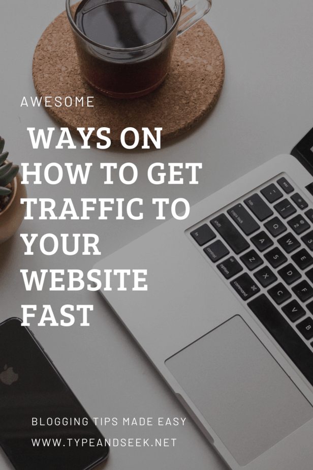 Awesome Ways On How To Get Traffic To Your Website Fast