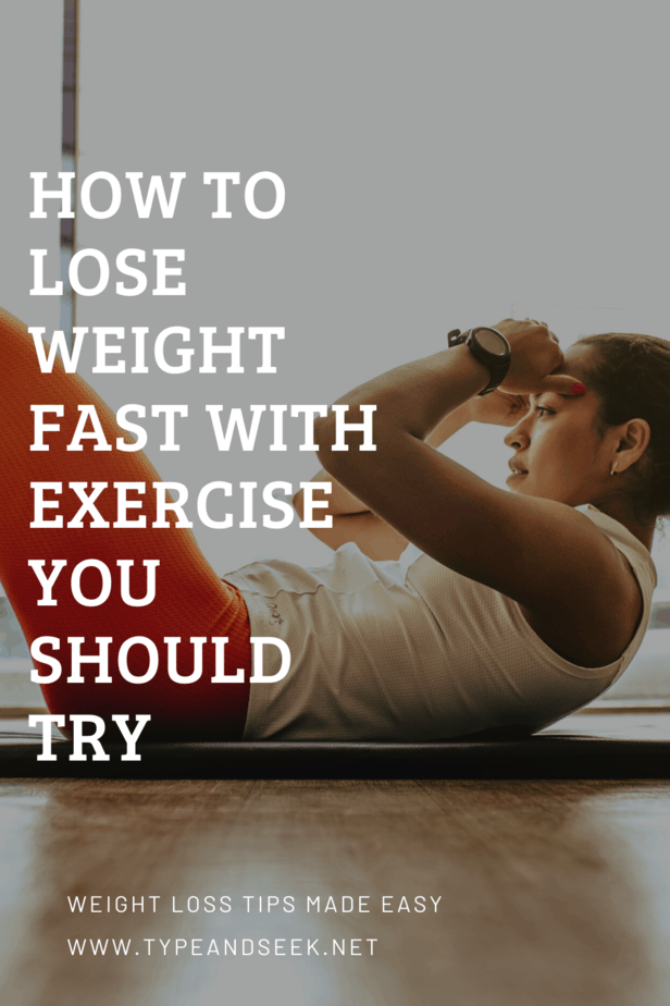 How To Lose Weight Fast With Exercise You Should Try