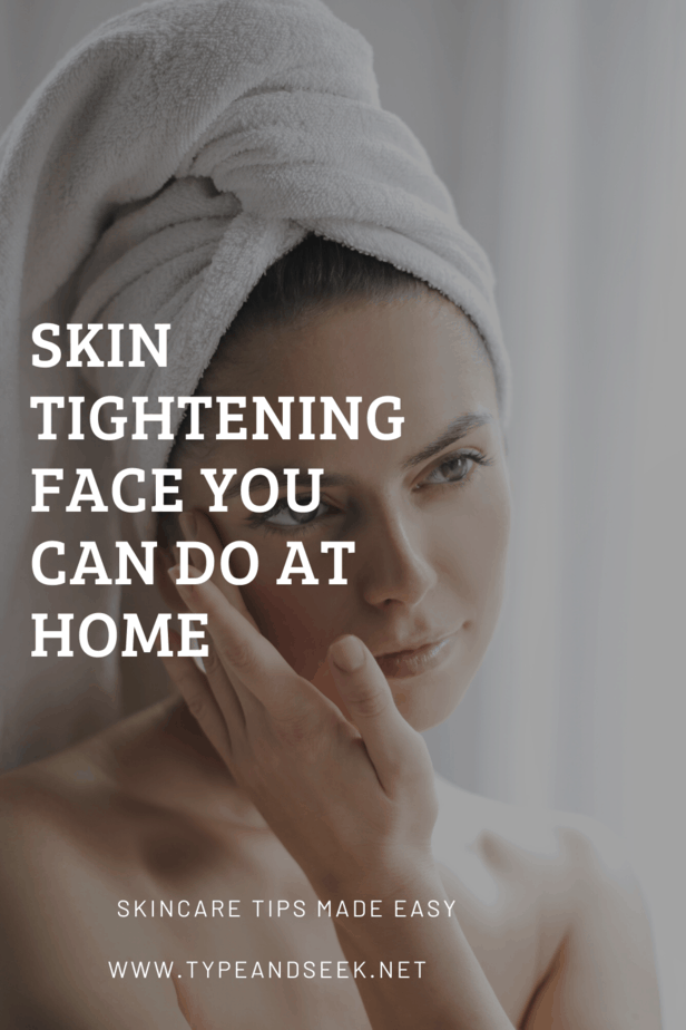 Skin Tightening Face You Can Do At Home