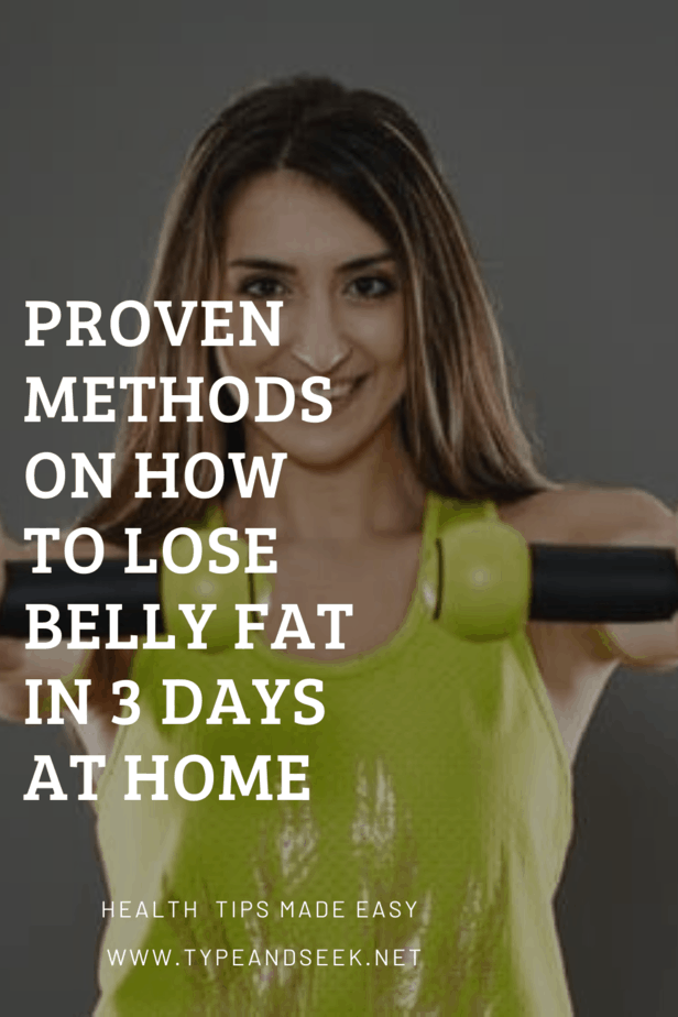 Proven Methods On How To Lose Belly Fat In 3 Days At Home