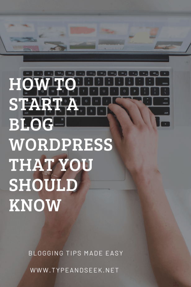 How To Start A Blog WordPress That You Should Know