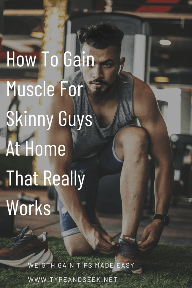 How To Gain Muscle For Skinny Guys At Home That Really Works