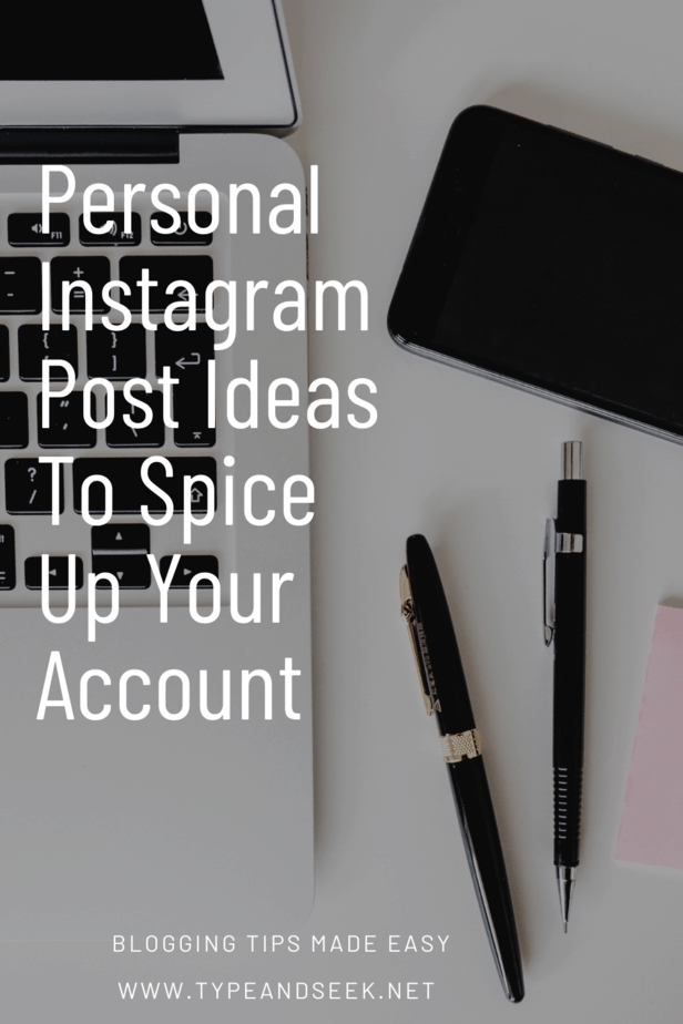 Personal Instagram Post Ideas To Spice Up Your Account
