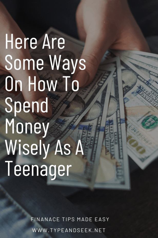 Here Are Some Ways On How To Spend Money Wisely As A Teenager