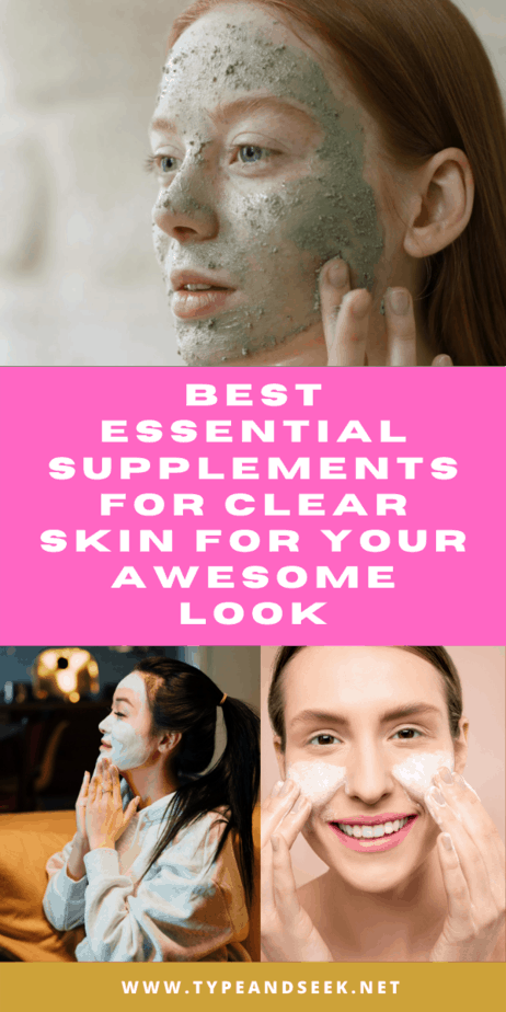 Best Essential Supplements For Clear Skin For Your Awesome Look