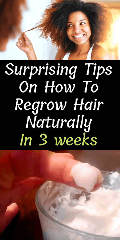 Surprising Tips On How To Regrow Hair Naturally In 3 weeks
