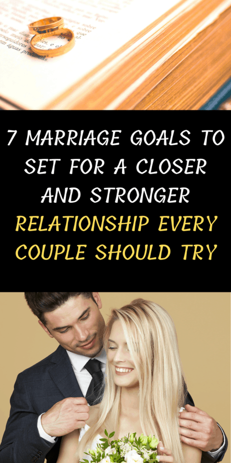 7 Marriage Goals To Set For A Closer And Stronger Relationship Every Couple Should Try